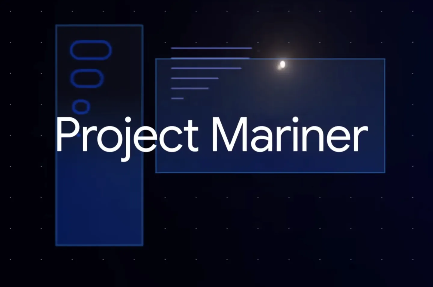 Google关闭Project Mariner实验项目 技术将整合至其他AI产品